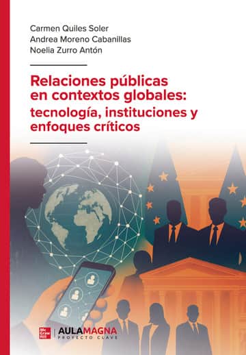 Relaciones públicas en contextos globales: tecnología, instituciones y enfoques críticos