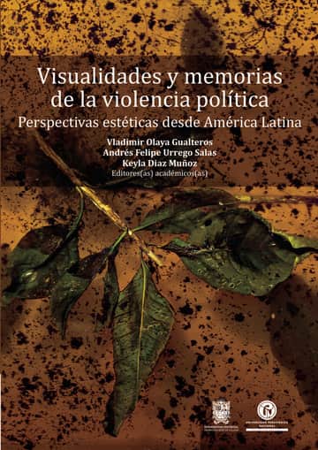 Visualidades y memorias de la violencia política