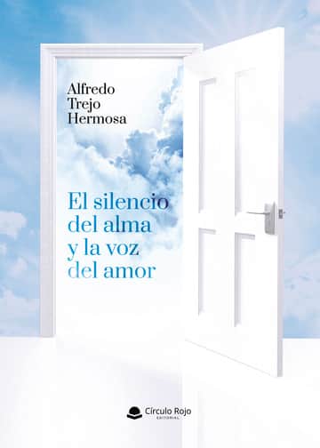 El silencio del alma y la voz del amor