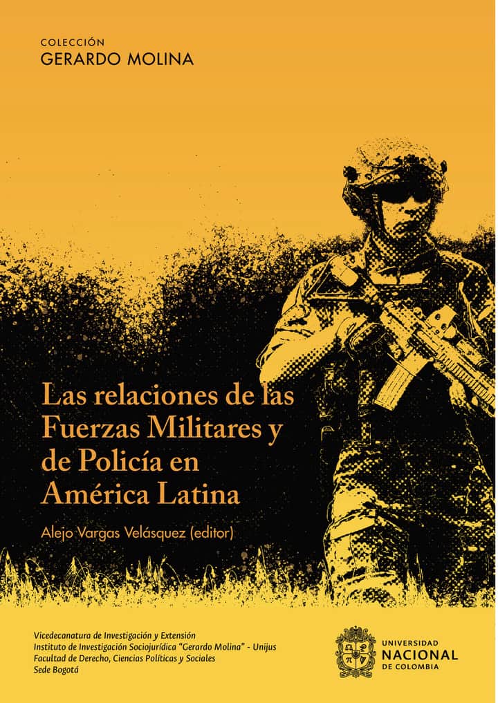 Las relaciones de las Fuerzas Militares y de Policía en América Latina