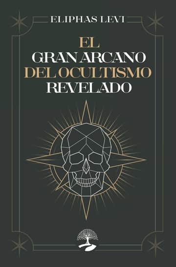 El gran arcano del ocultismo revelado