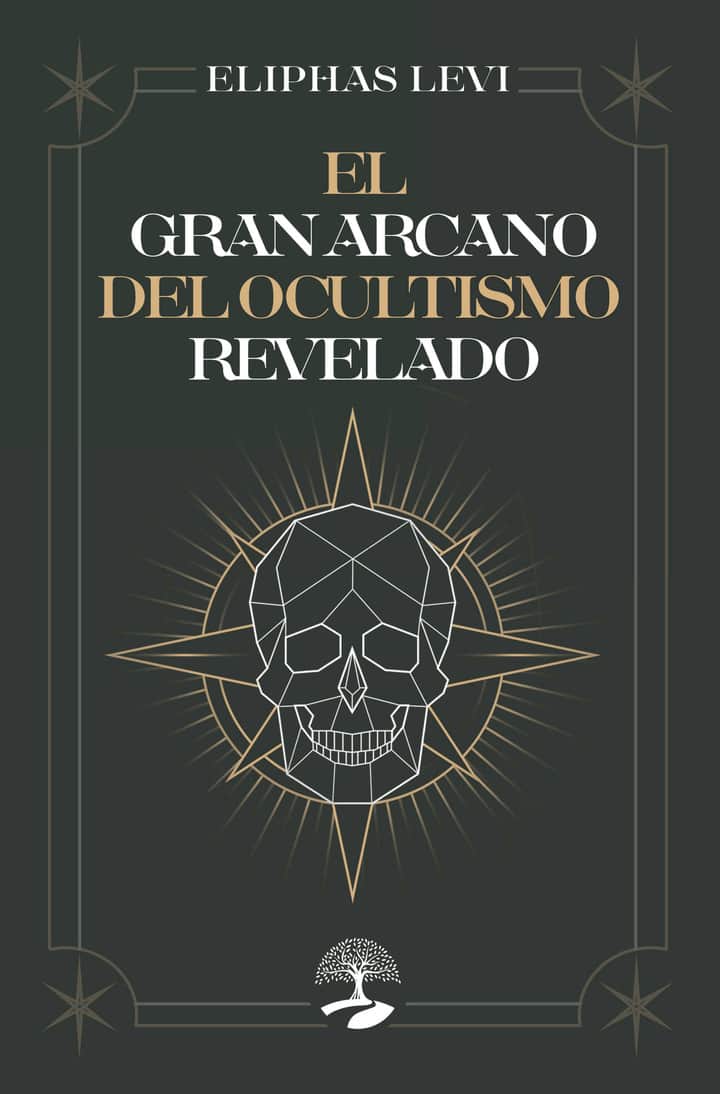 El gran arcano del ocultismo revelado
