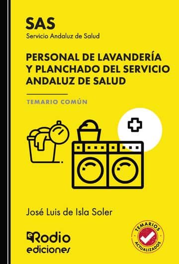 Personal de Lavandería y Planchado del Servicio Andaluz de Salud. Temario Común. SAS