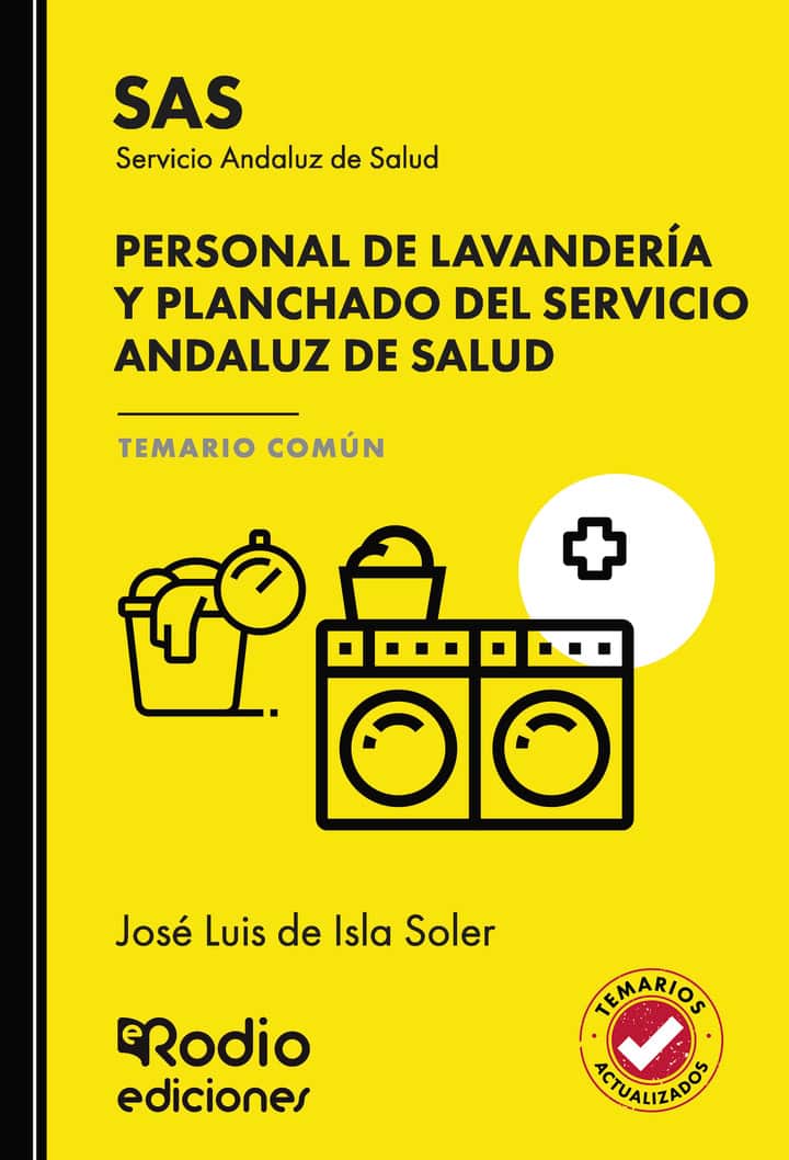 Personal de Lavandería y Planchado del Servicio Andaluz de Salud. Temario Común. SAS