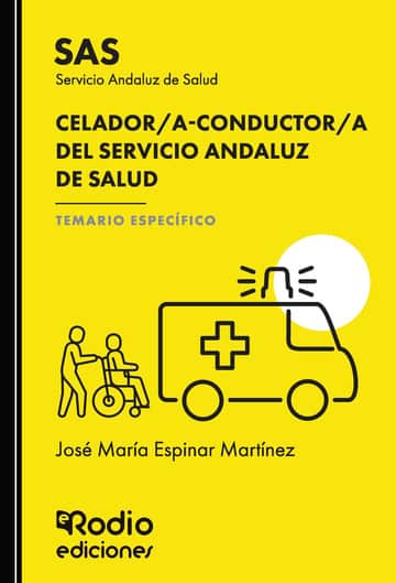 CELADOR/A-CONDUCTOR/A DEL SERVICIO ANDALUZ DE SALUD. TEMARIO ESPECÍFICO. SAS
