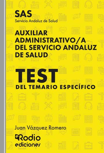 Auxiliar Administrativo/a del Servicio Andaluz de Salud. SAS. Test del Temario Específico