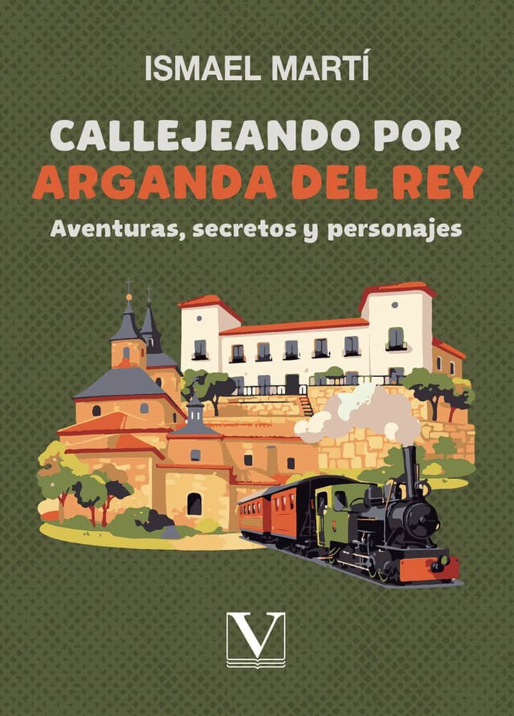 Callejeando por Arganda del Rey: Aventuras, secretos y personajes