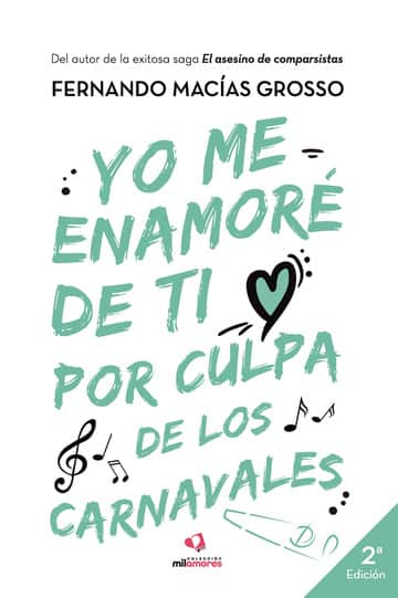 Yo me enamoré de ti por culpa de los carnavales