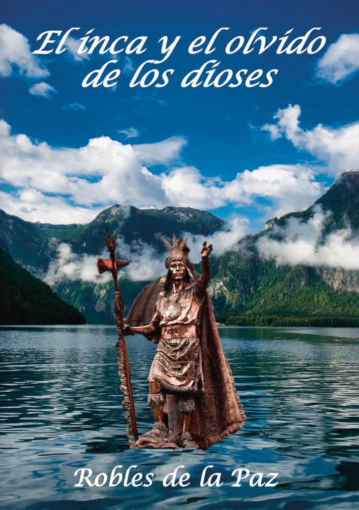 El inca y el olvido de los dioses