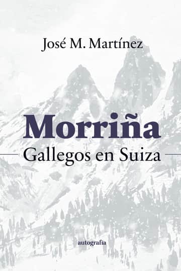 Morriña - Gallegos en Suiza