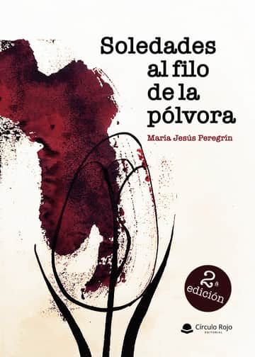 Soledades al filo de la pólvora
