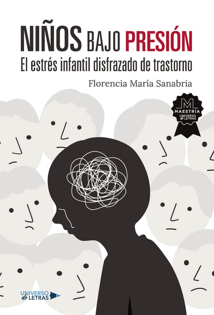 Niños bajo presión: El estrés infantil disfrazado de trastorno