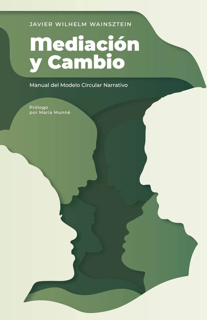 Mediación y Cambio: Manual Profesional del Modelo Circular Narrativo