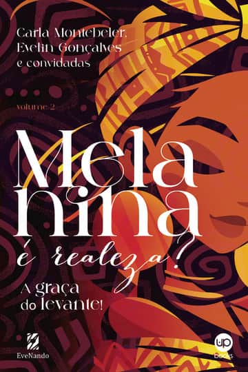 Melanina é Realeza? Volume 2