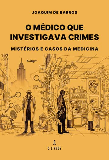 O médico que investigava crimes
