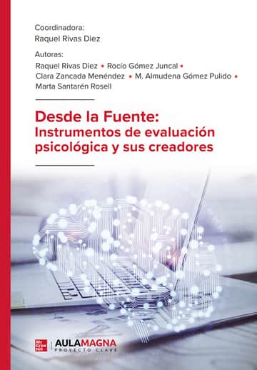 Desde la Fuente: Instrumentos de evaluación psicológica y sus creadores