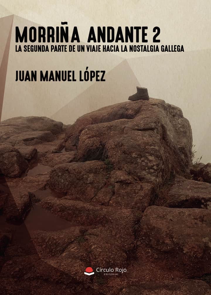 Morriña andante 2: La segunda parte de un viaje hacia la nostalgia gallega
