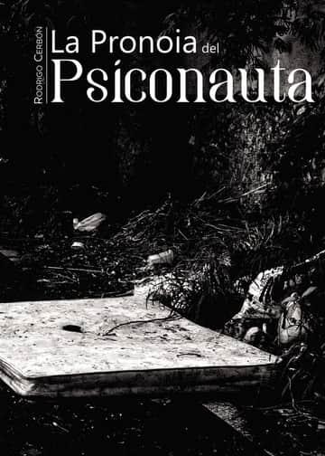 La Pronoia Del Psiconauta