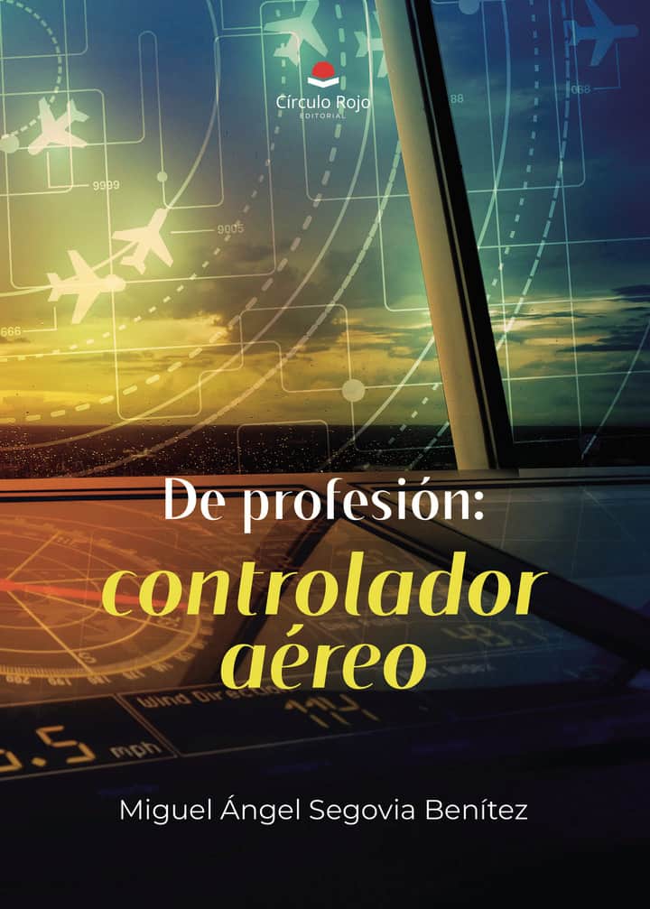 De profesión: controlador aéreo