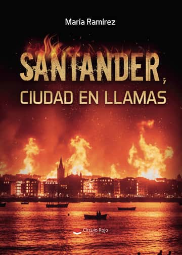 Santander, ciudad en llamas