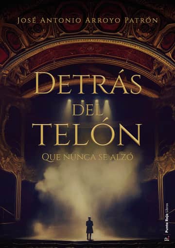 Detrás del telón que nunca se alzó