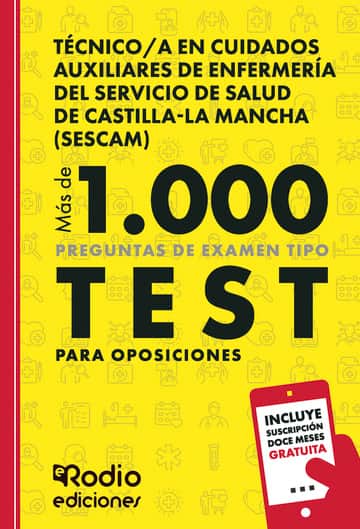 Técnico/a en Cuidados Auxiliares de Enfermería del Servicio de Salud de Castilla-La Mancha (SESCAM). Más de 1.000 preguntas de examen tipo test para oposiciones