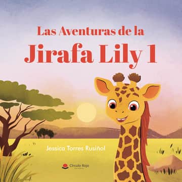 Las Aventuras de la Jirafa Lily 1