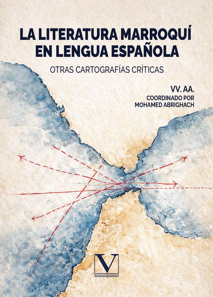 La literatura marroquí en lengua española: Otras cartografías críticas