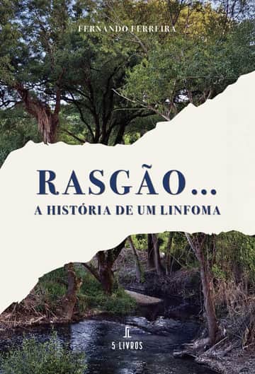 Rasgão – A História de Um Linfoma