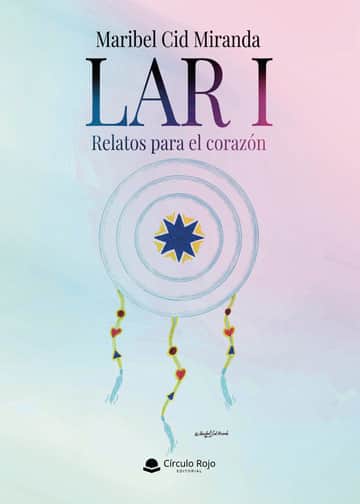 Lar I - Relatos para el corazón