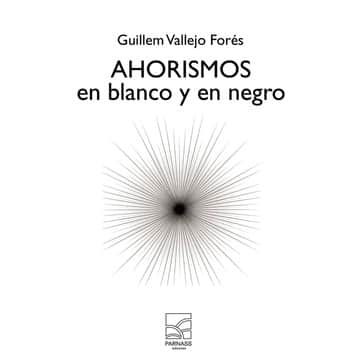 AHORISMOS EN BLANCO Y EN NEGRO
