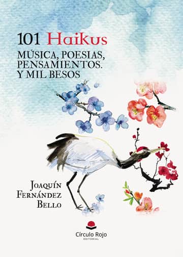 101 Haikus, MÚSICA, POESIAS, PENSAMIENTOS. Y MIL BESOS