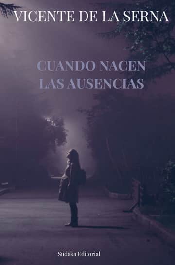 Cuando nacen las ausencias