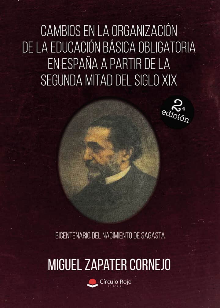 Cambios en la organización de la educación básica obligatoria en España a partir de la segunda mitad del siglo XIX