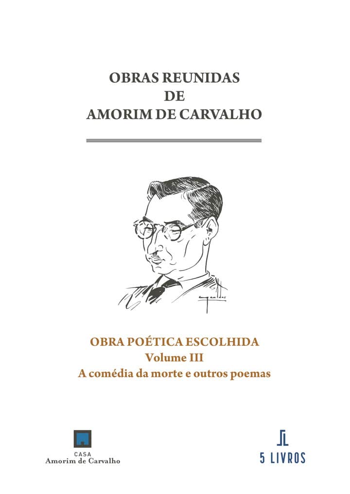Obra Poética Escolhida Volume III: A comédia da morte e outros poemas
