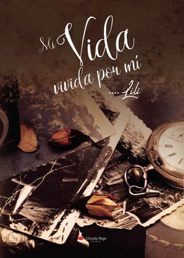 Mi Vida vivida por mí