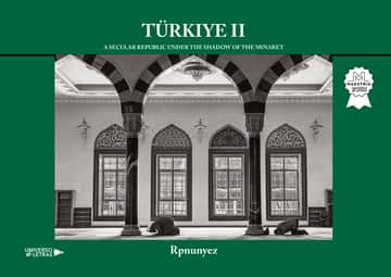 TURQUÍA: Una república laica bajo la sombra del alminar. VOL. II