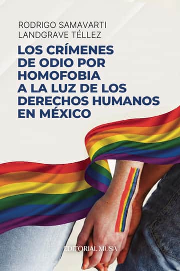 Los crímenes de odio por homofobia a la luz de los derechos humanos en México