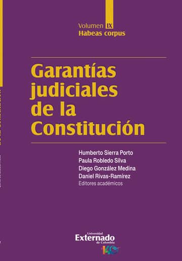 Garantías judiciales de la Constitución. Volumen IX, Habeas corpus