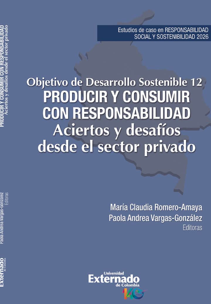 Objetivo de desarrollo sostenible 12. Producir y consumir con responsabilidad