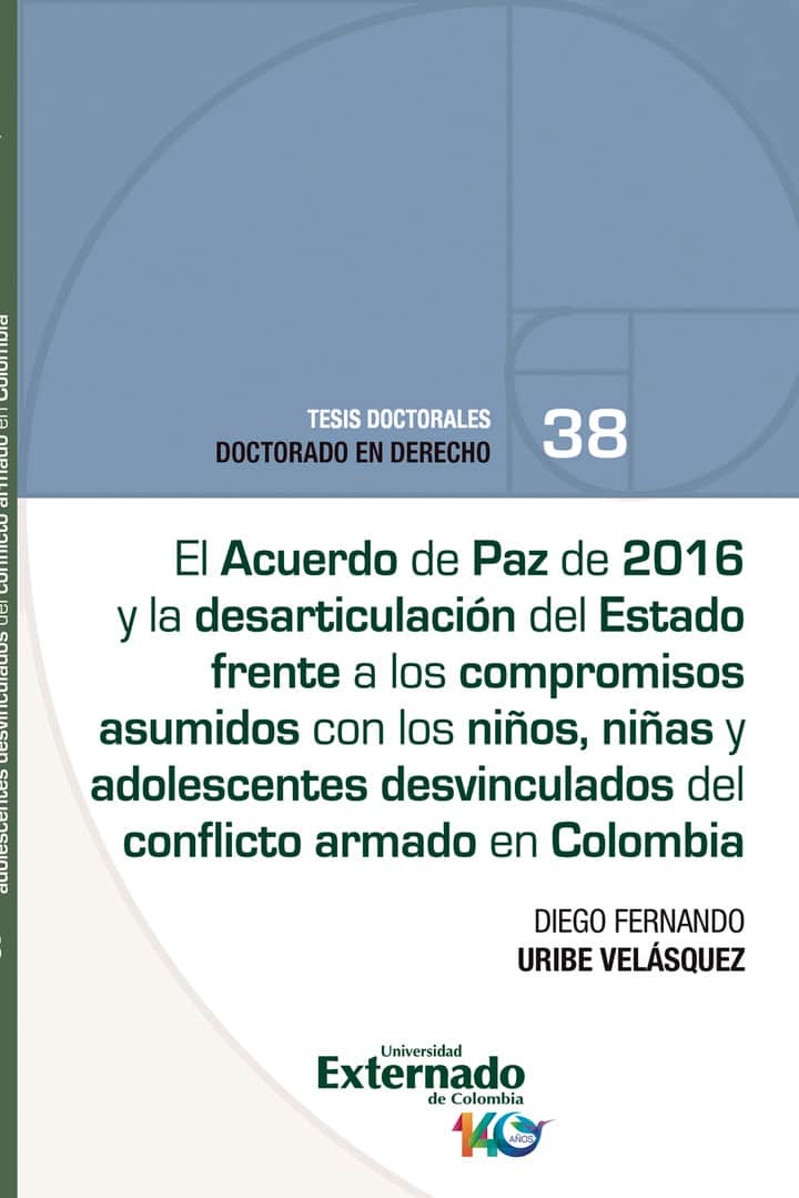 El acuerdo de paz de 2016 y la desarticulación del estado frente a los compromisos asumidos con los niños, niñas y adolescentes desvinculados del conflicto armado en Colombia