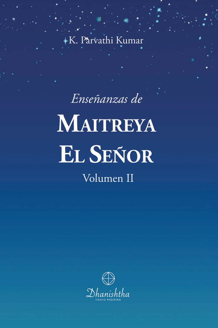 Enseñanzas de Maitreya El Señor Vol II