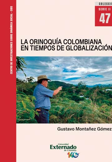 La Orinoquía colombiana en tiempos de globalización