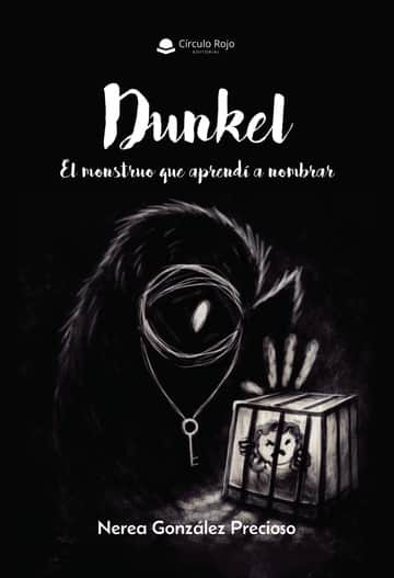 Dunkel. El monstruo que aprendí a nombrar