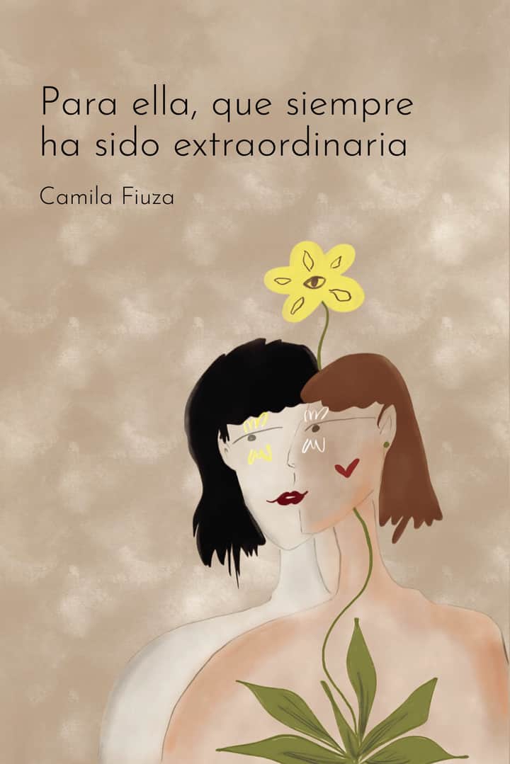 Para ella, que siempre ha sido extraordinaria