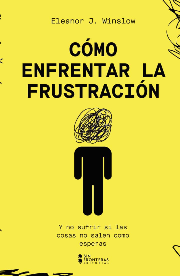 Cómo enfrentar la frustración