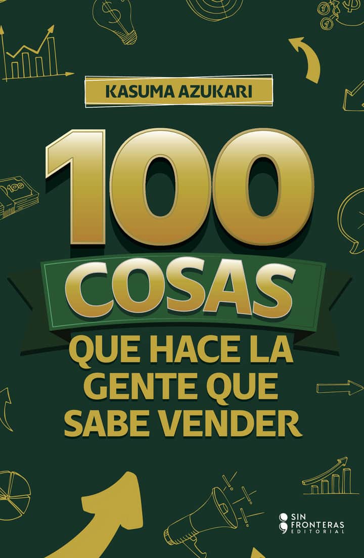 100 Cosas que hace la gente que sabe vender