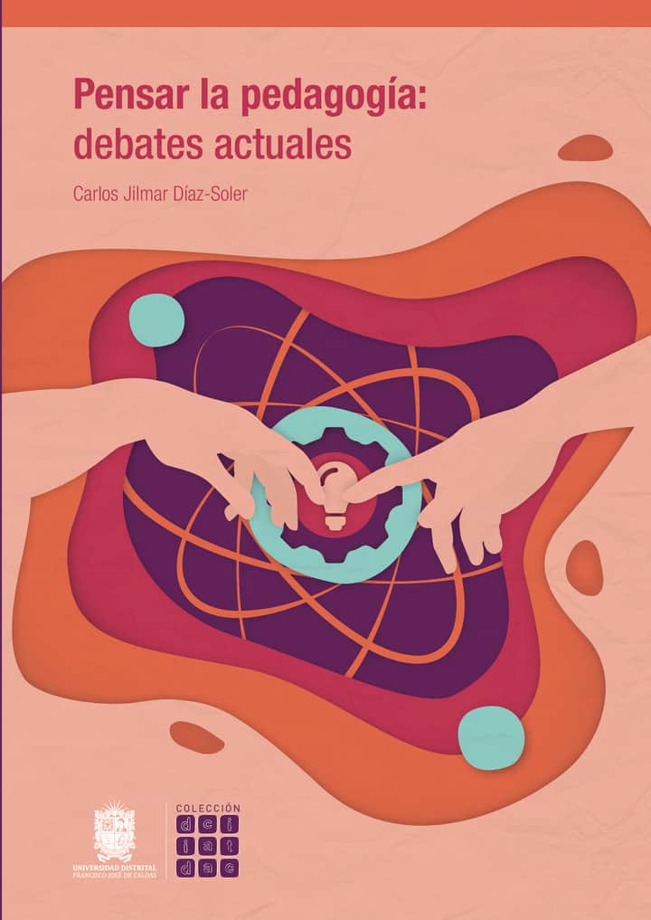 Pensar la pedagogía: debates actuales