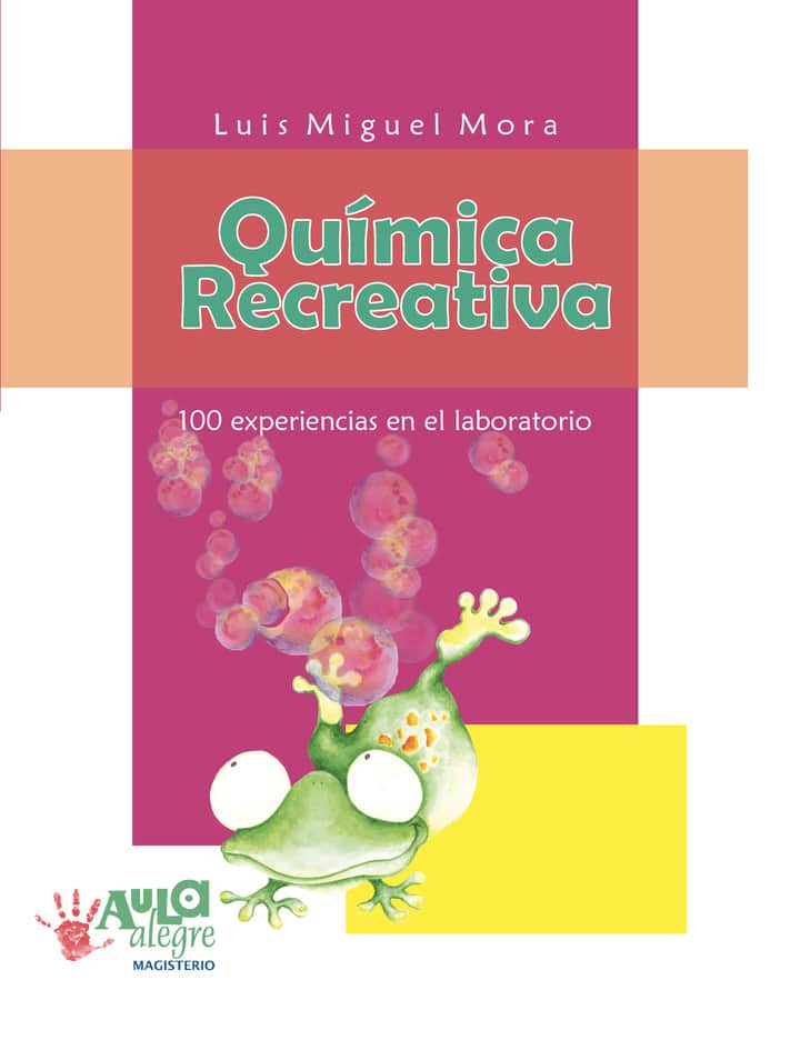 Química recreativa: 100 experiencias de laboratorio