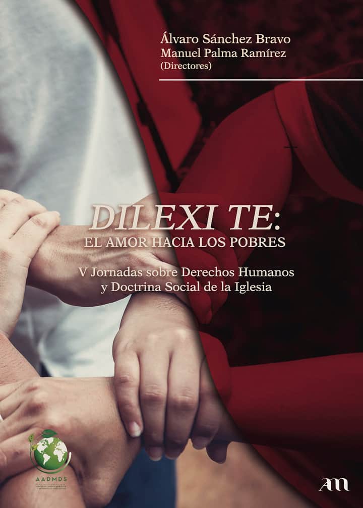 Dilexi te: el amor hacia los pobres: V Jornadas sobre Derechos Humanos y Doctrina Social de la Iglesia